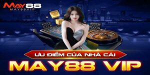 Giới thiệu nhà cái May88vip uy tín