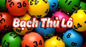 Phương pháp bạch thủ lô được nhiều anh em mê mẩn tại May88